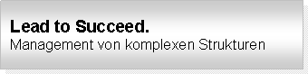 Wir schlie&szlig;en Ihre Kapazit&auml;tsengp&auml;sse im Management durch professionelles Management von Projekten und Programmen sowie durch die Bereitstellung von Management auf Zeit.